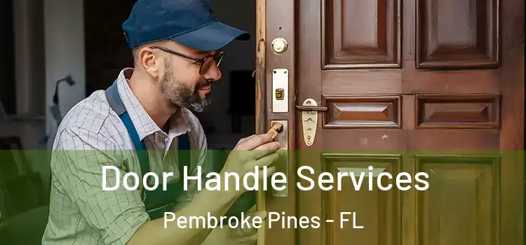 Door Handle Services Pembroke Pines - FL