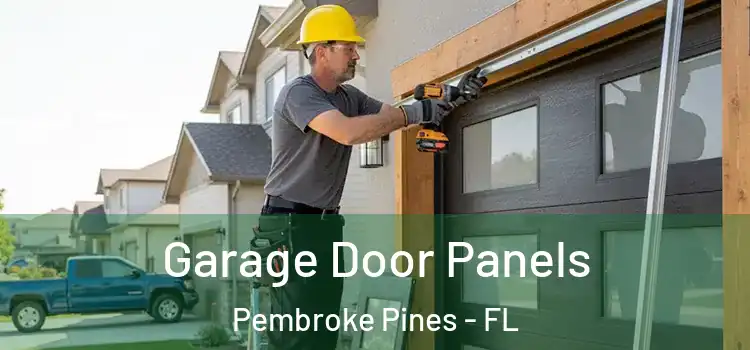  Garage Door Panels Pembroke Pines - FL