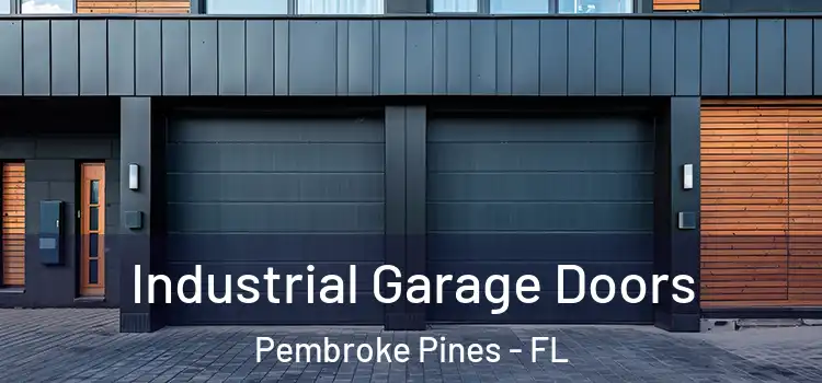  Industrial Garage Doors Pembroke Pines - FL