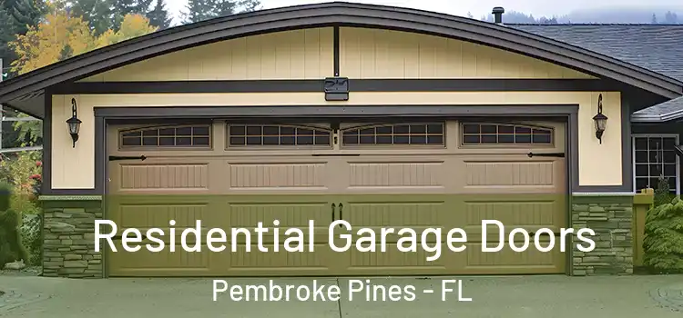  Residential Garage Doors Pembroke Pines - FL