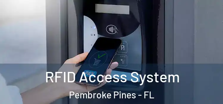  RFID Access System Pembroke Pines - FL