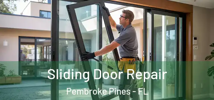  Sliding Door Repair Pembroke Pines - FL